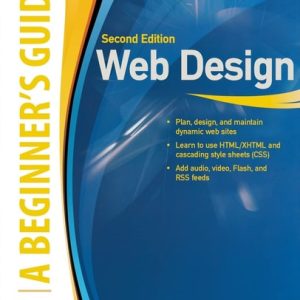 Web Design: A Beginner's Guide Second Edition