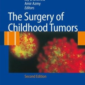 The Surgery of Childhood Tumors (2nd Edition)