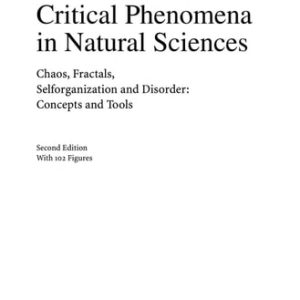 Critical Phenomena in Natural Sciences (Chaos, Fractals, Selforganization and Disorder: Concepts and Tools) (2nd Edition)