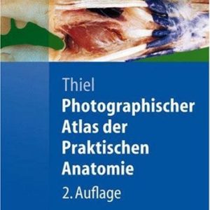 Photographischer Atlas der Praktischen Anatomie (2nd Edition)