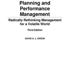 Best Practices in Planning and Performance Management (Radically Rethinking Management for a Volatile World) (3rd Edition)