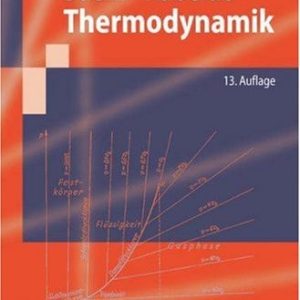 Thermodynamik (Grundlagen und technische Anwendungen) (13th Edition)