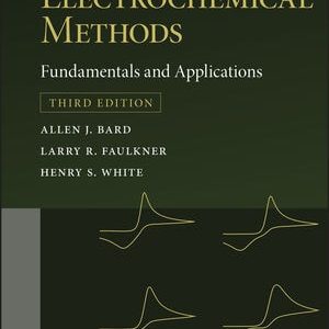 Electrochemical Methods (Fundamentals and Applications) (3rd Edition)