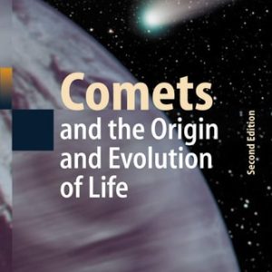 Comets and the Origin and Evolution of Life (2nd Edition)