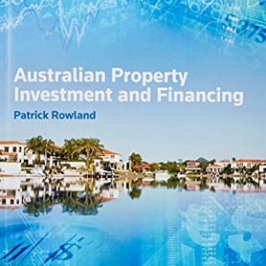 Australian Property Investment & Financing (3rd Edition)