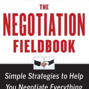 The Negotiation Fieldbook (2nd Edition)