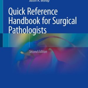 Quick Reference Handbook for Surgical Pathologists (2nd Edition)