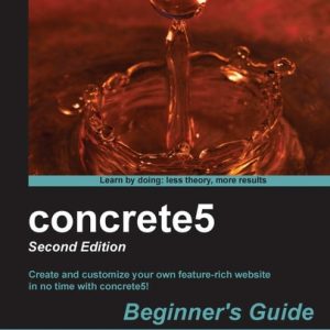concrete5: Beginner's Guide - Second Edition