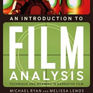 An Introduction to Film Analysis (Technique and Meaning in Narrative Film) (2nd Edition)