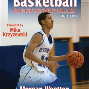 Coaching Basketball Successfully (3rd Edition)