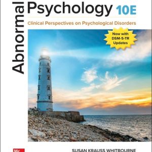 Abnormal Psychology: Clinical Perspectives on Psychological Disorders (10th Edition)