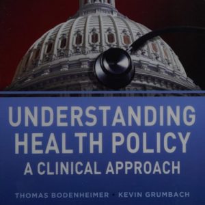 Understanding Health Policy (6th Edition)