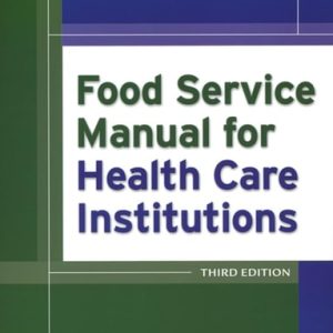 Food Service Manual for Health Care Institutions (3rd Edition)
