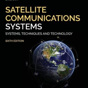 Satellite Communications Systems (Systems, Techniques and Technology) (6th Edition)