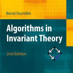 Algorithms in Invariant Theory (2nd Edition)