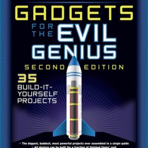 Electronic Gadgets for the Evil Genius (2nd Edition)