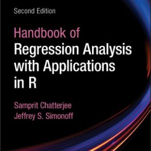 Handbook of Regression Analysis With Applications in R (2nd Edition)