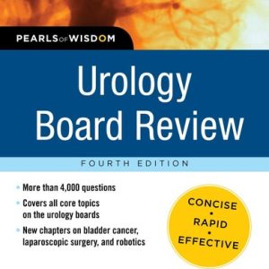 Urology Board Review Pearls of Wisdom (4th Edition)