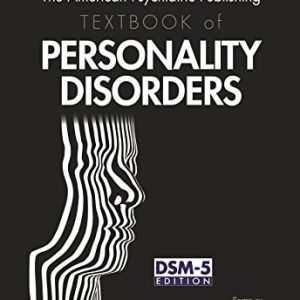 The American Psychiatric Publishing Textbook of Personality Disorders (2nd Edition)