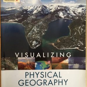 Visualizing Physical Geography (2nd Edition)