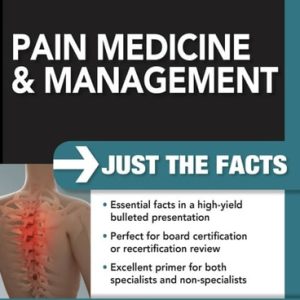Pain Medicine and Management: Just the Facts, 2e
