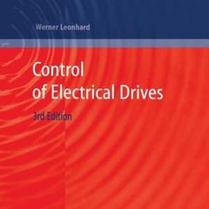 Control of Electrical Drives (3rd Edition)