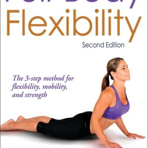 Full-Body Flexibility (2nd Edition)