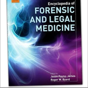 Encyclopedia of Forensic and Legal Medicine: 1-4 (2nd Edition)