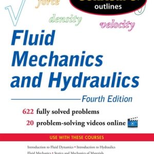 Schaum’s Outline of Fluid Mechanics and Hydraulics (4th Edition)