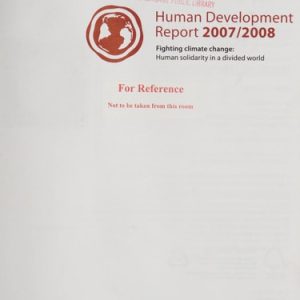 Human Development Report 2007/2008 (Fighting climate change: Human solidarity in a divided world) (5th Edition)