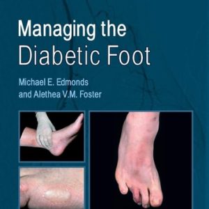 Managing the Diabetic Foot, 3rd Edition
