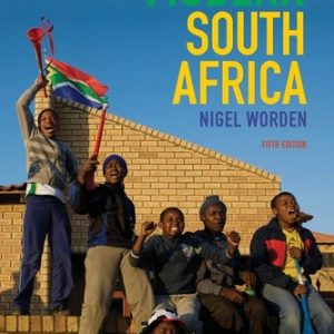 The Making of Modern South Africa (Conquest, Apartheid, Democracy) (5th Edition)