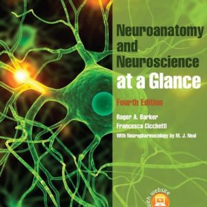 Neuroanatomy and Neuroscience at a Glance (4th Edition)
