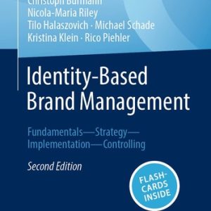 Identity-Based Brand Management (Fundamentals—Strategy—Implementation—Controlling) (2nd Edition)