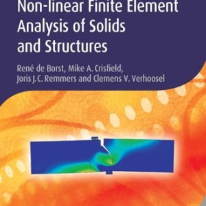 Nonlinear Finite Element Analysis of Solids and Structures (2nd Edition)