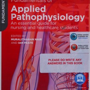 Fundamentals of Applied Pathophysiology: An Essential Guide for Nursing and Healthcare Students (2nd Edition)