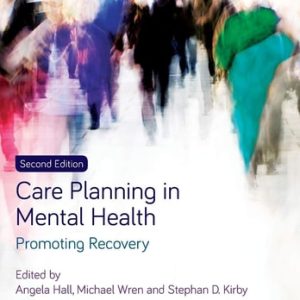Care Planning in Mental Health (Promoting Recovery) (2nd Edition)