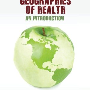 Geographies of Health: An Introduction (3rd Edition)