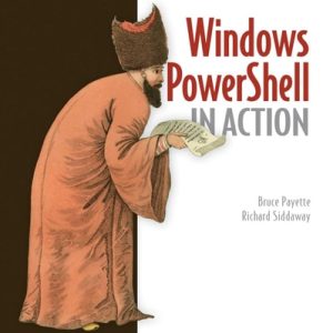 Windows PowerShell in Action (3rd Edition)