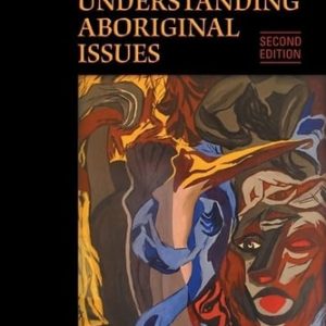 Applied Anthropology in Canada (Understanding Aboriginal Issues) (2nd Edition)