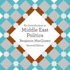An Introduction to Middle East Politics (2nd Edition)