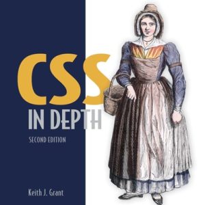 CSS in Depth, Second Edition