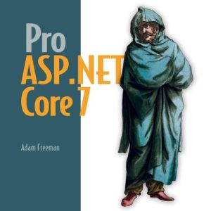 Pro ASP.NET Core 7 (10th Edition)