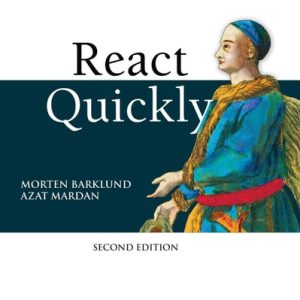 React Quickly, Second Edition