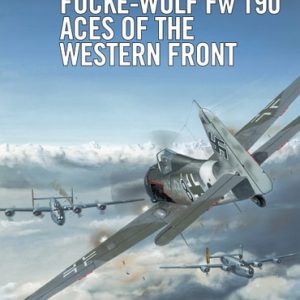 Focke-Wulf Fw 190 Aces of the Western Front