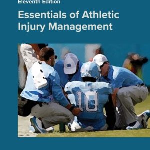 Essentials of Athletic Injury Management (11th Edition)