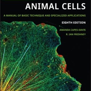 Freshney's Culture of Animal Cells (A Manual of Basic Technique and Specialized Applications) (8th Edition)