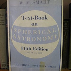 Textbook on Spherical Astronomy (6th Edition)