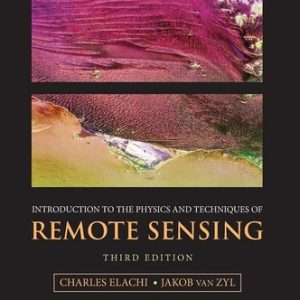Introduction to the Physics and Techniques of Remote Sensing (3rd Edition)