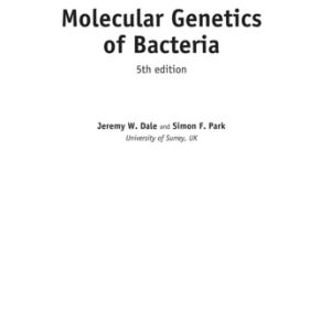 Molecular Genetics of Bacteria (5th Edition)